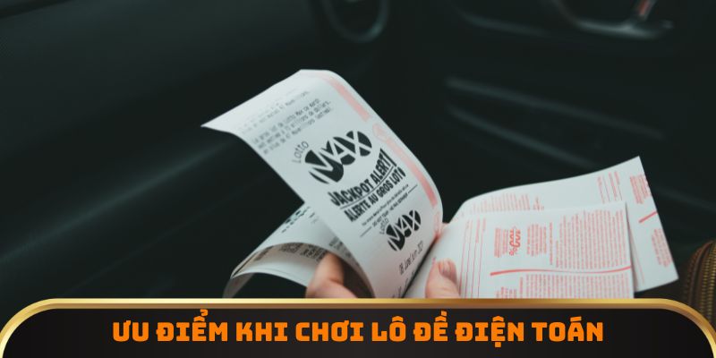 Ưu điểm khi chơi lô đề điện toán